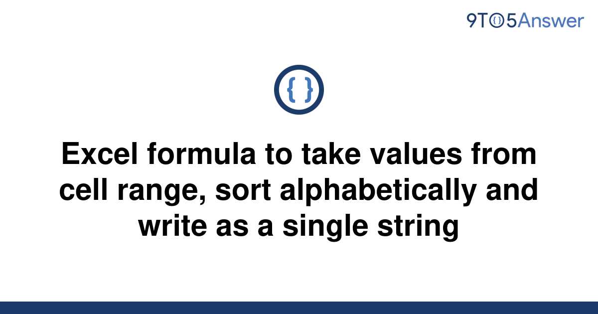  Solved Excel Formula To Take Values From Cell Range 9to5Answer