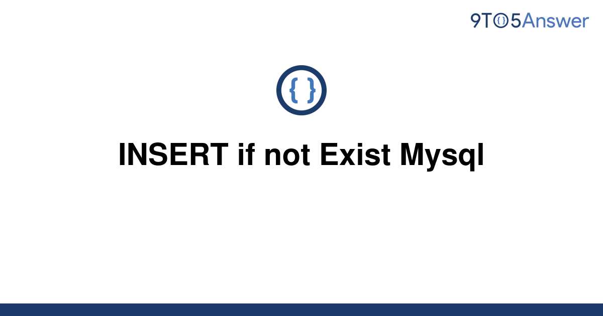 Mysql Insert If Not Exists