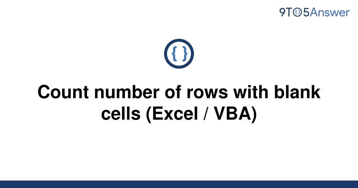 solved-count-number-of-rows-with-blank-cells-excel-9to5answer