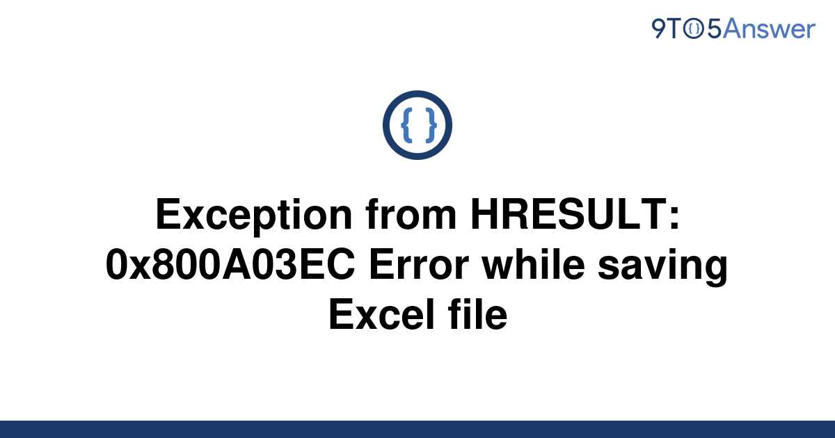 [Solved] Exception From HRESULT: 0x800A03EC Error While | 9to5Answer