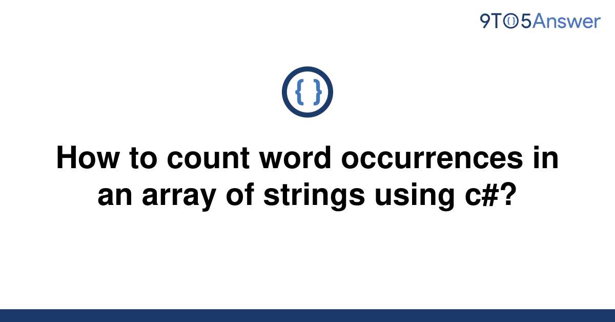 solved-how-to-count-word-occurrences-in-an-array-of-9to5answer