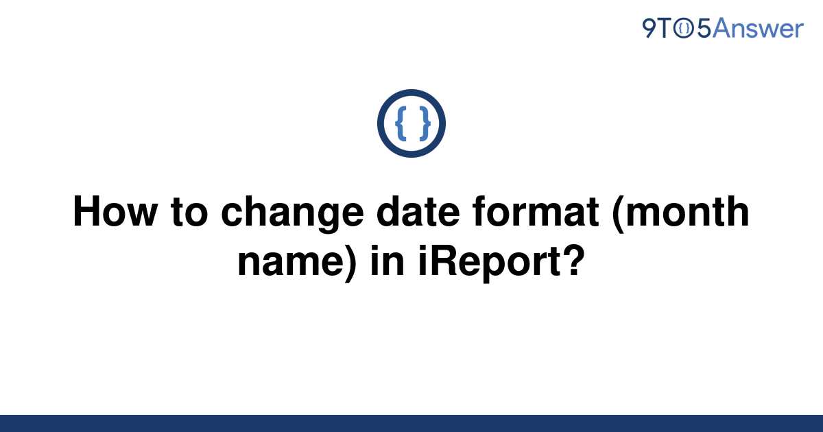 solved-how-to-change-date-format-month-name-in-9to5answer