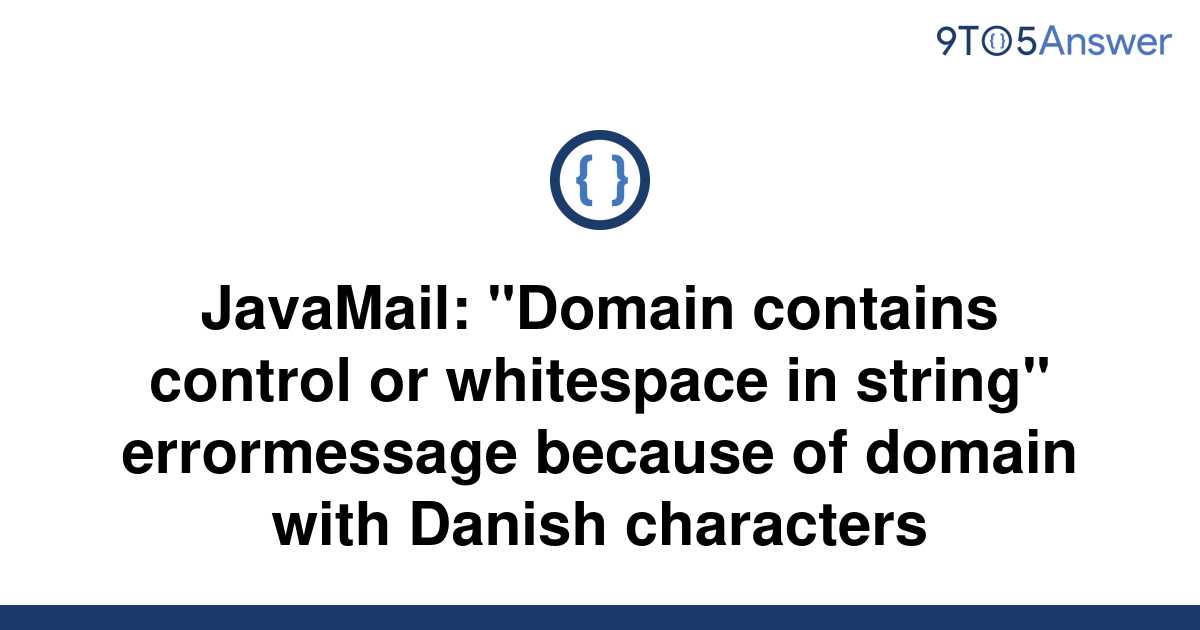 Domain contains control or whitespace что значит