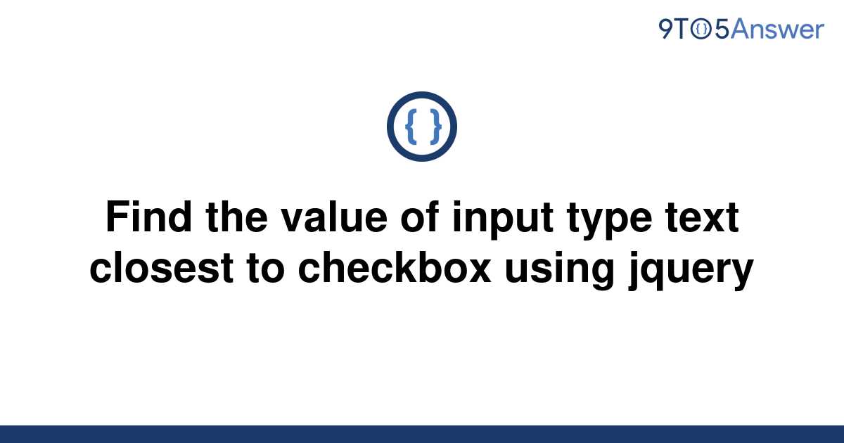 solved-find-the-value-of-input-type-text-closest-to-9to5answer