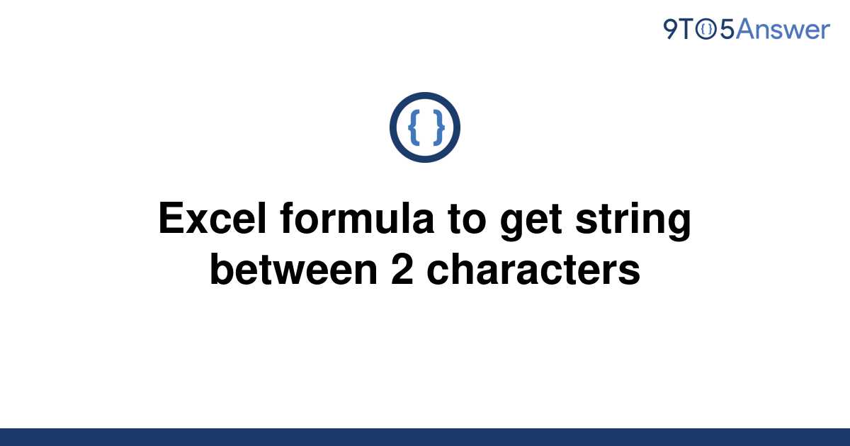 Get String Between 2 Characters Excel