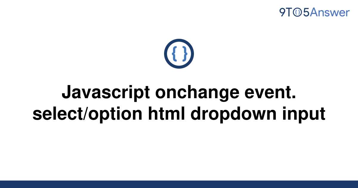 solved-javascript-onchange-event-select-option-html-9to5answer