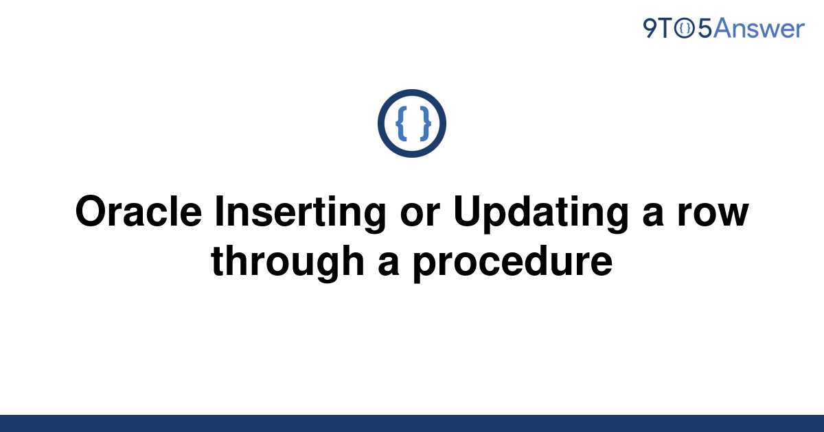 solved-oracle-inserting-or-updating-a-row-through-a-9to5answer