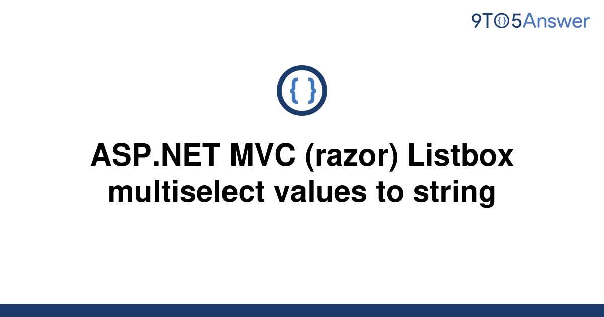 solved-asp-net-mvc-razor-listbox-multiselect-values-9to5answer