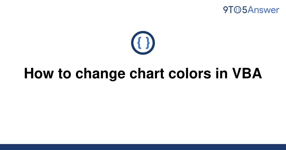 solved-how-to-change-chart-colors-in-vba-9to5answer