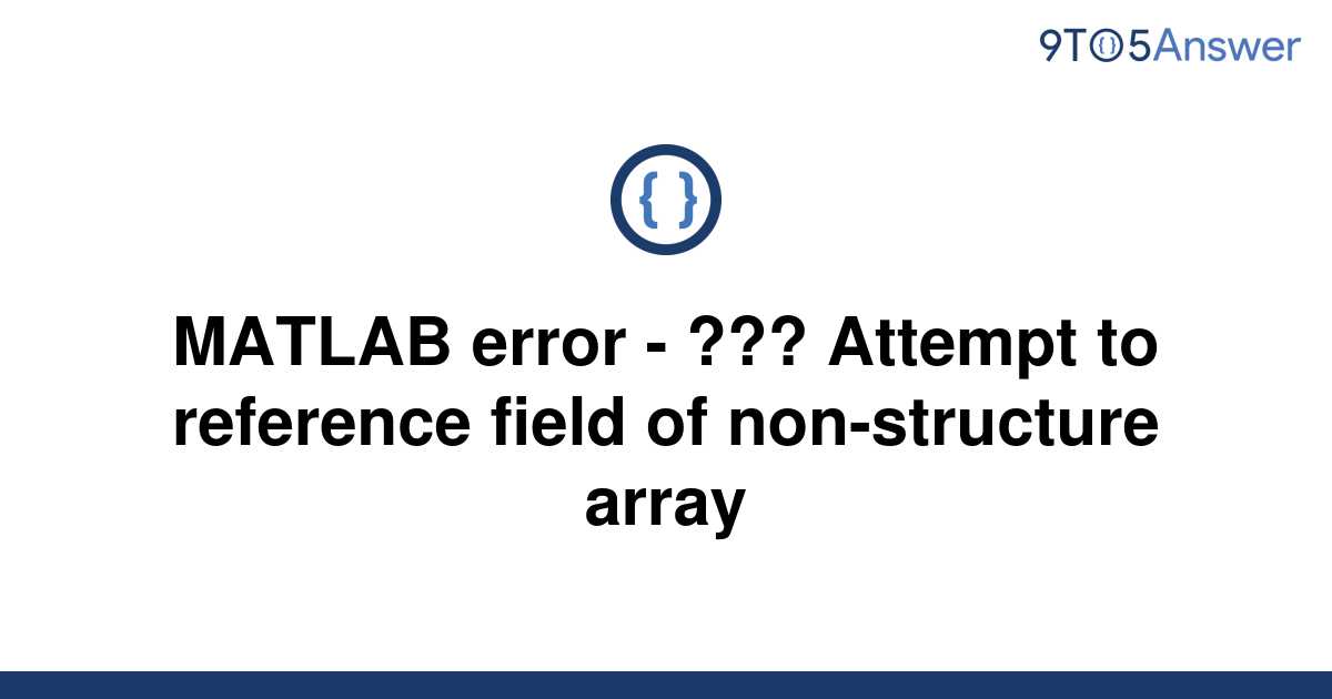 field assignment to a non structure array object. matlab