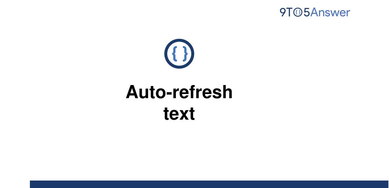 solved-auto-refresh-text-9to5answer