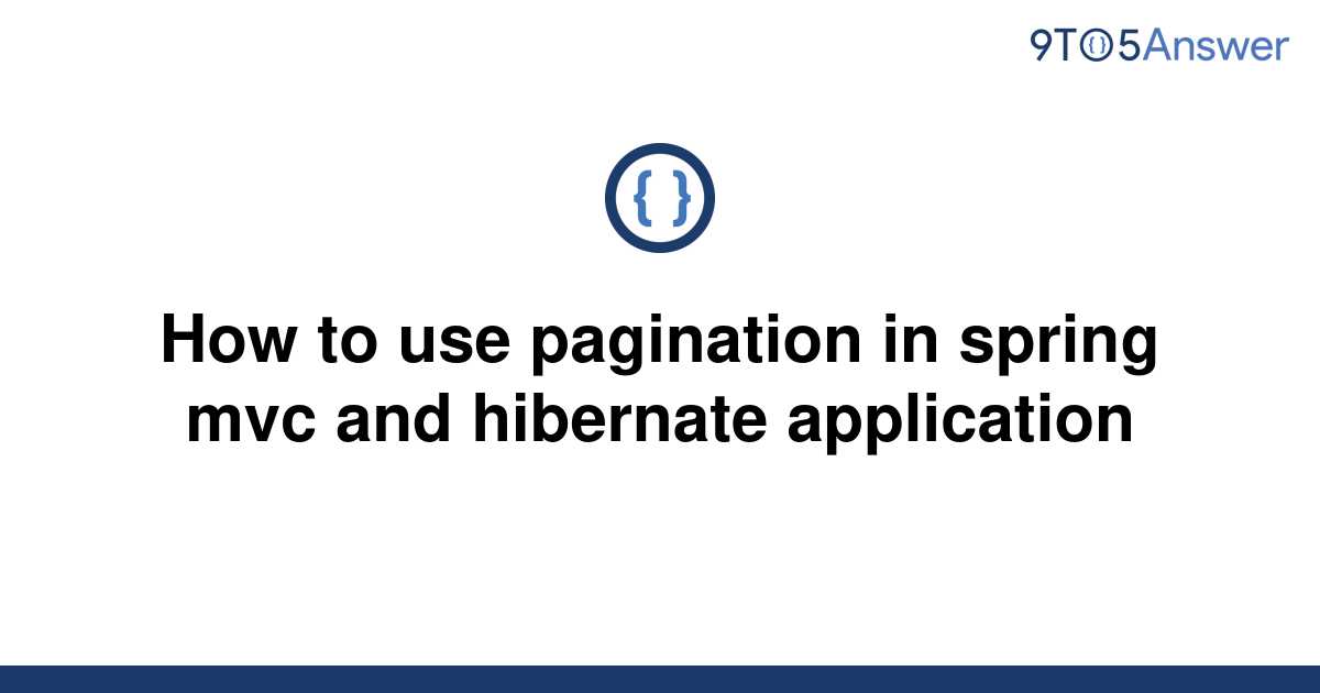solved-how-to-use-pagination-in-spring-mvc-and-9to5answer