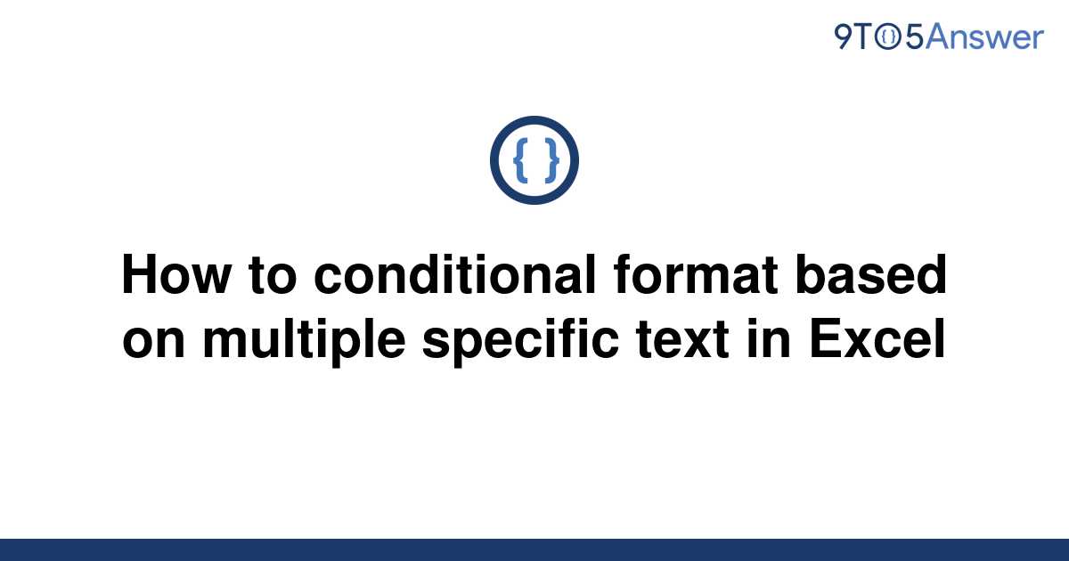 How To Conditional Format Multiple Criteria