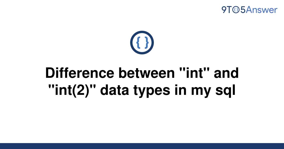 solved-difference-between-int-and-int-2-data-types-9to5answer