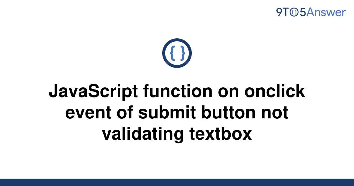 solved-javascript-function-on-onclick-event-of-submit-9to5answer