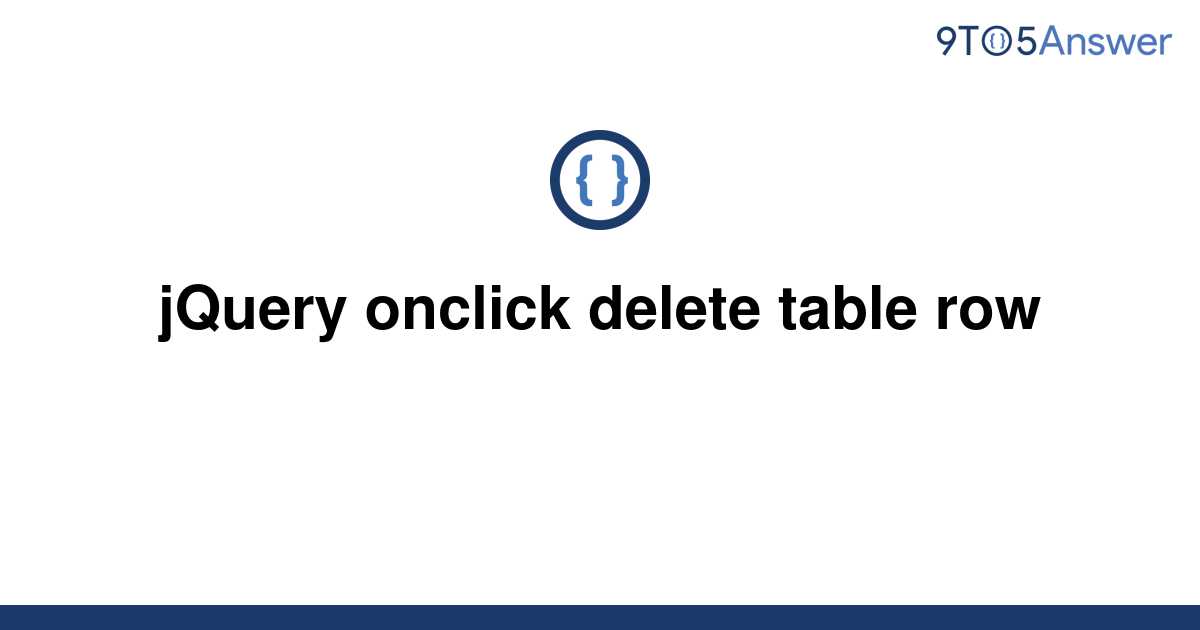 solved-jquery-onclick-delete-table-row-9to5answer