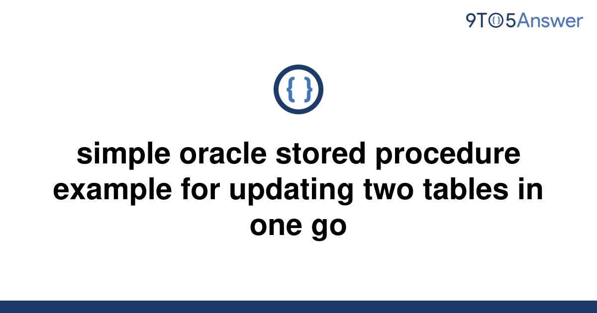 Oracle Stored Procedure Example With Input Parameter