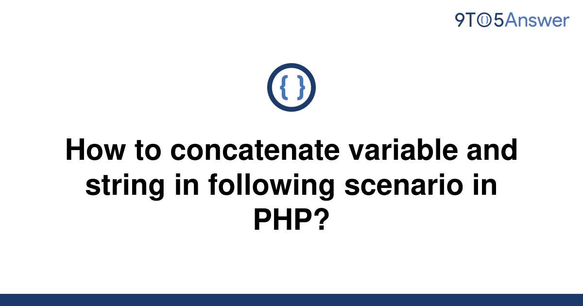 solved-how-to-concatenate-variable-and-string-in-9to5answer