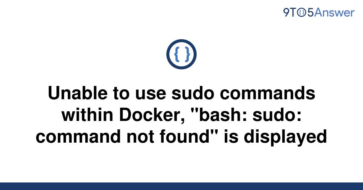 docker bash sudo command not found