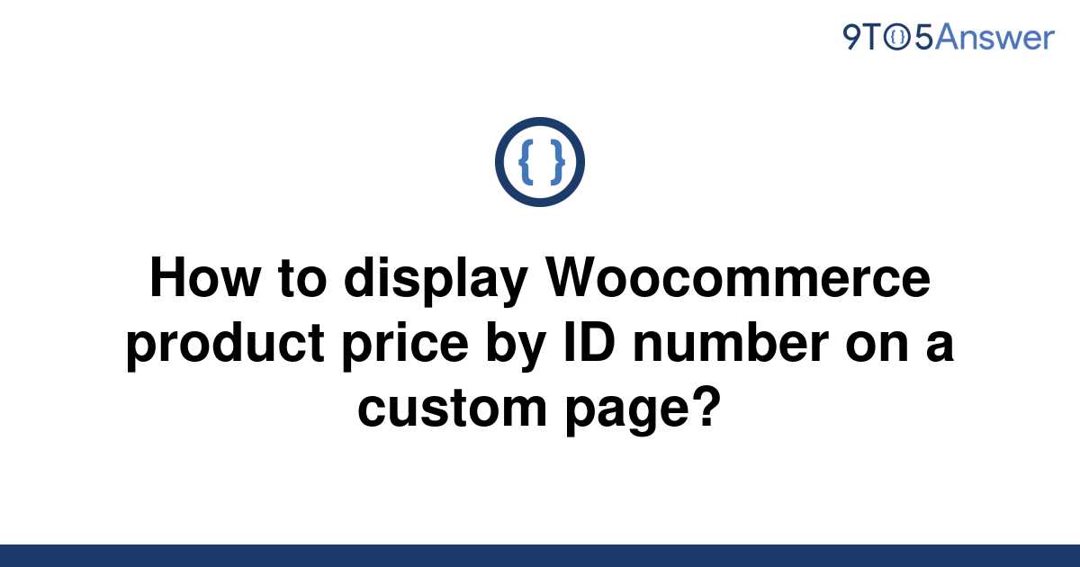 solved-how-to-display-woocommerce-product-price-by-id-9to5answer