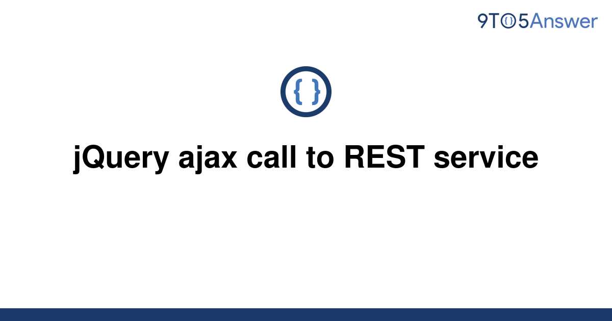 solved-jquery-ajax-call-to-rest-service-9to5answer