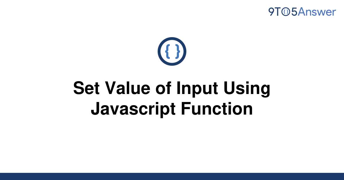 solved-set-value-of-input-using-javascript-function-9to5answer