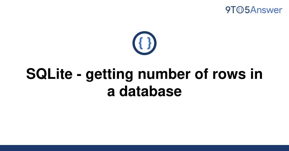 solved-sqlite-getting-number-of-rows-in-a-database-9to5answer