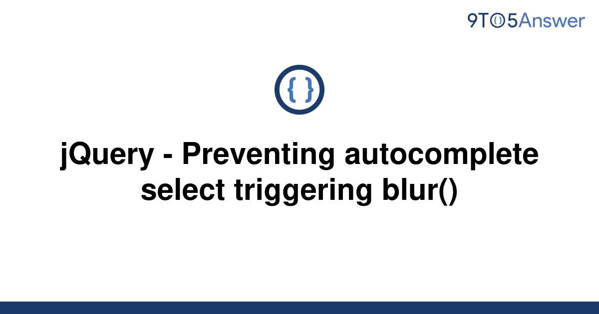 solved-jquery-preventing-autocomplete-select-9to5answer