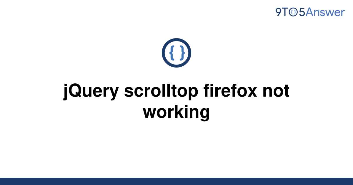 solved-jquery-scrolltop-firefox-not-working-9to5answer