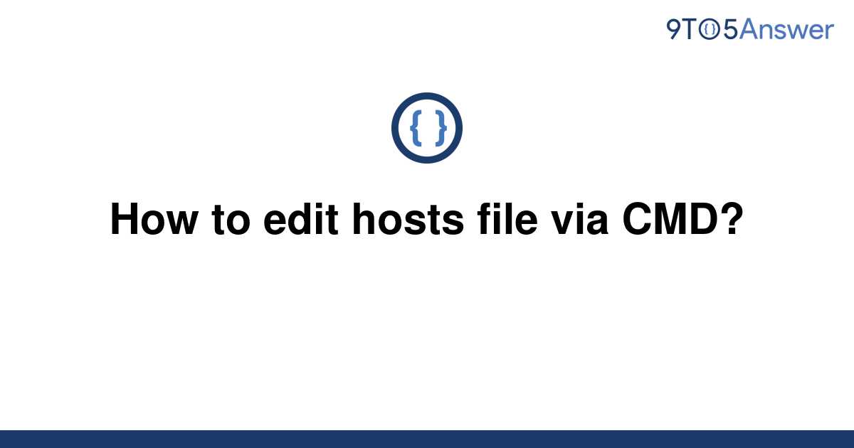 solved-how-to-edit-hosts-file-via-cmd-9to5answer