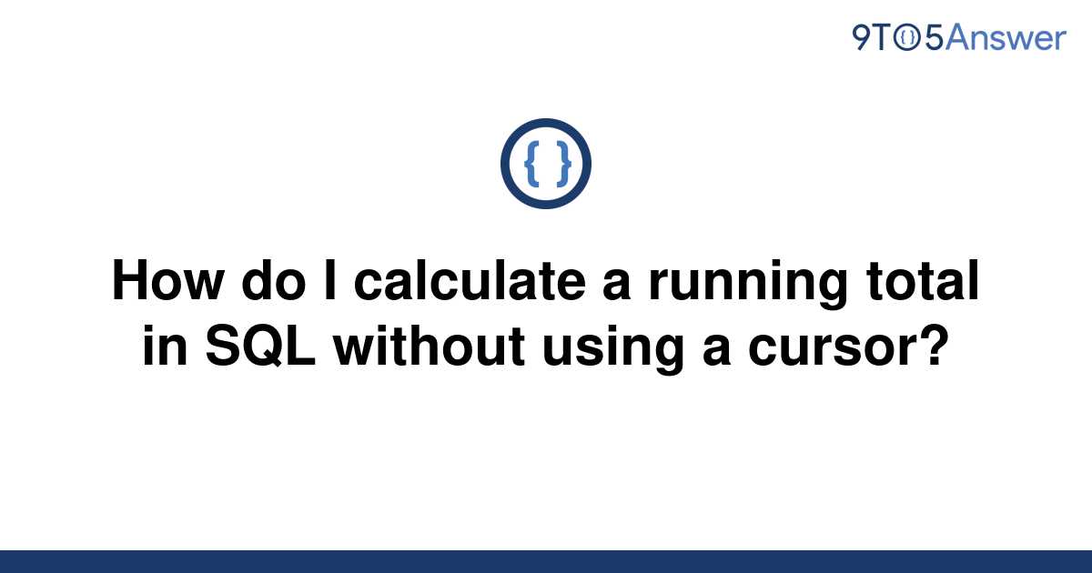 solved-how-do-i-calculate-a-running-total-in-sql-9to5answer