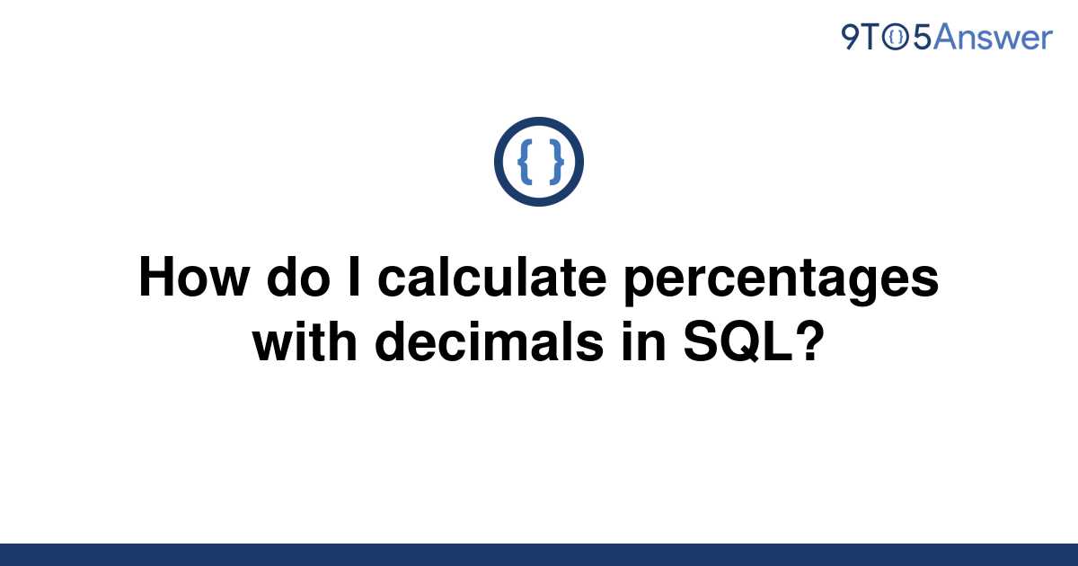 solved-how-do-i-calculate-percentages-with-decimals-in-9to5answer