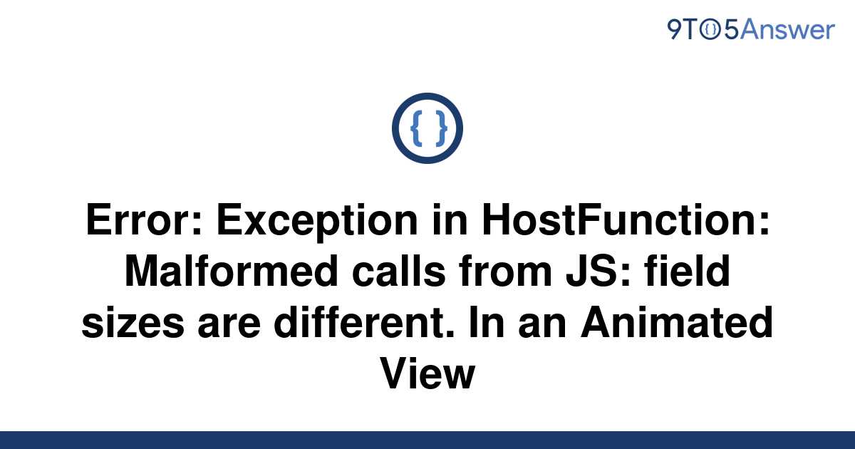 solved-error-exception-in-hostfunction-malformed-9to5answer