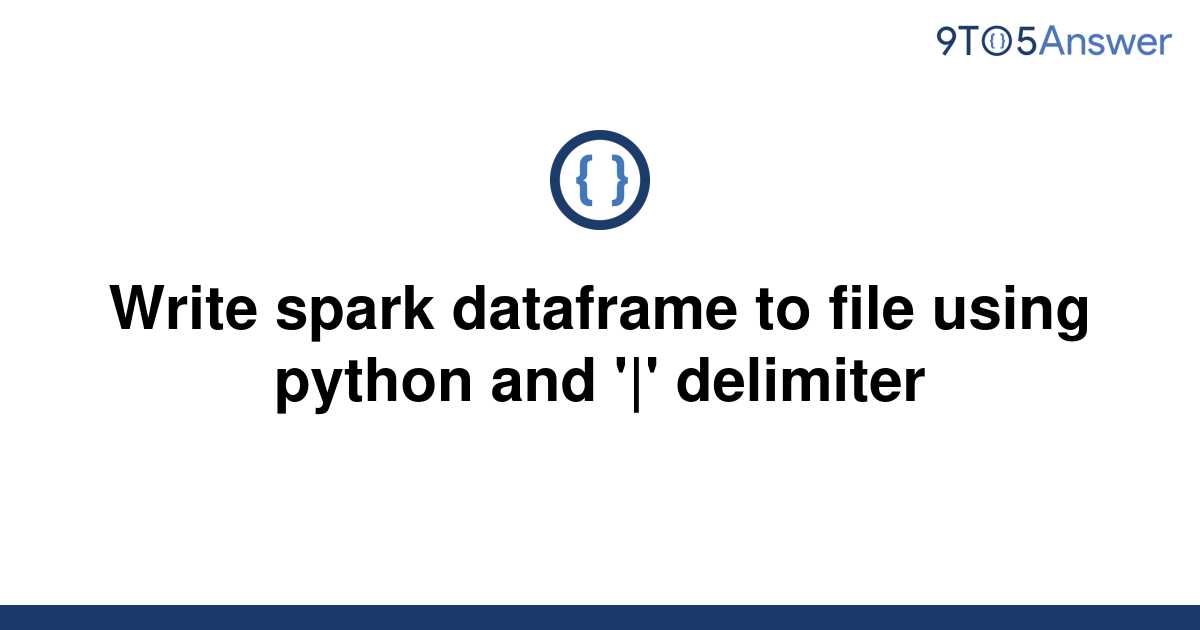 solved-write-spark-dataframe-to-file-using-python-and-9to5answer