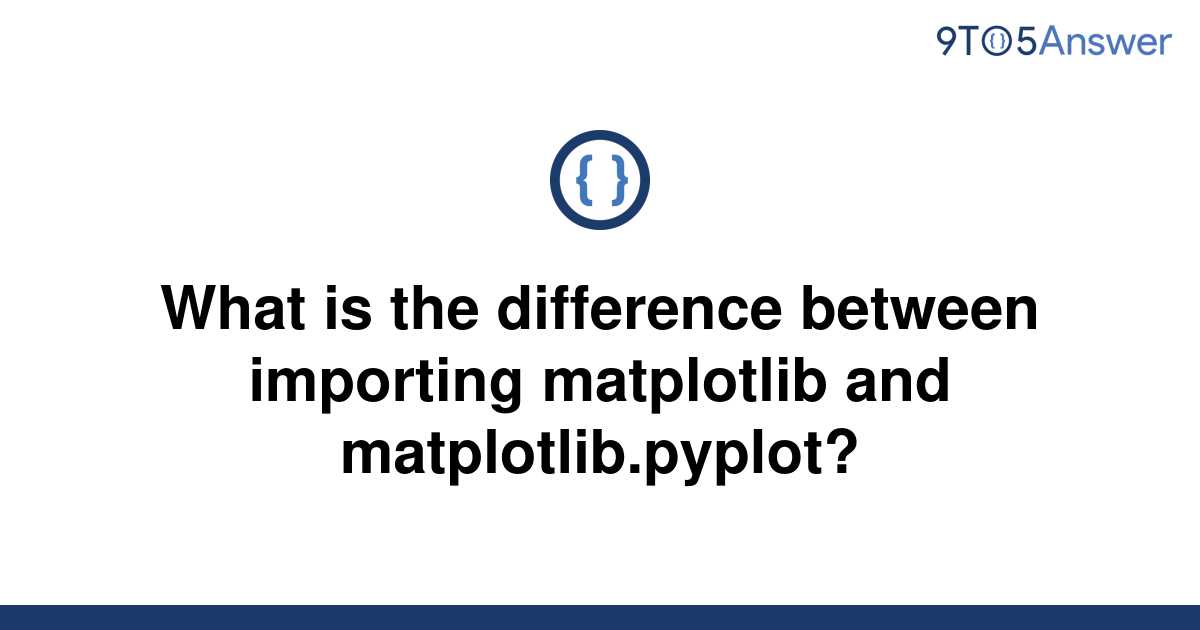 solved-what-is-the-difference-between-importing-9to5answer