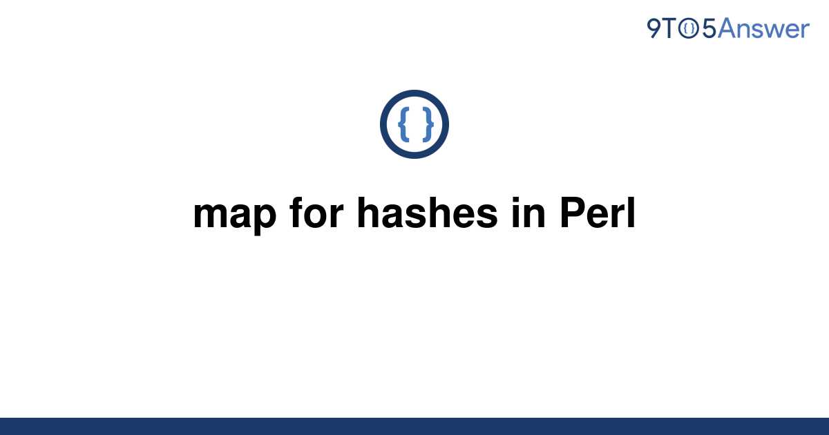 Template Map For Hashes In Perl20220530 2782607 1phmxdd 