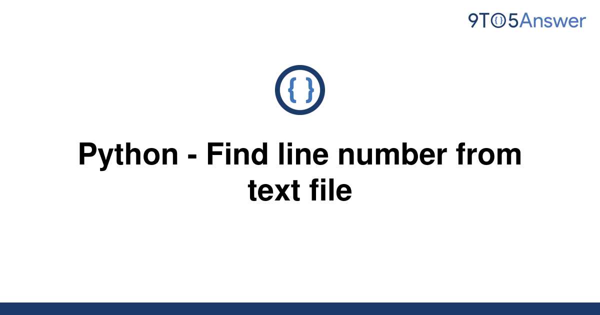 solved-python-find-line-number-from-text-file-9to5answer