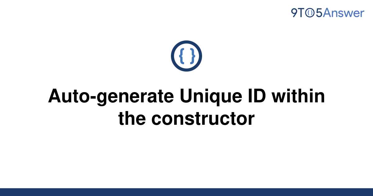 solved-auto-generate-unique-id-within-the-constructor-9to5answer