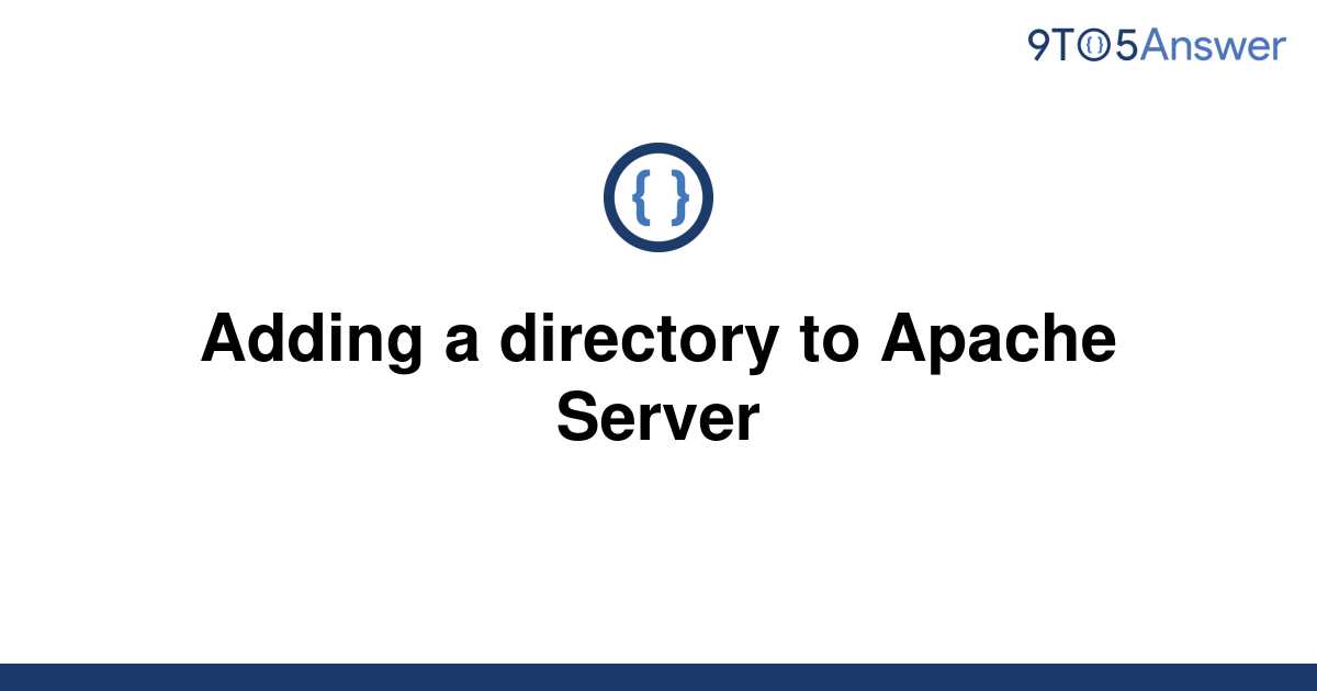 solved-adding-a-directory-to-apache-server-9to5answer