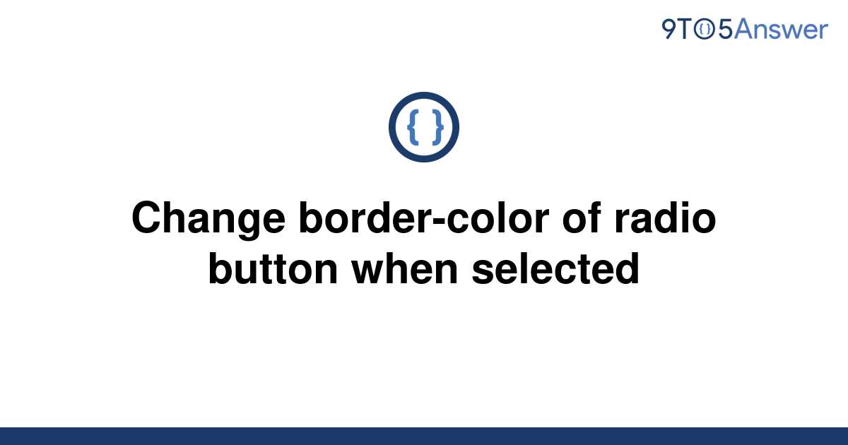 How To Change Border Color Of Radio Button In Html