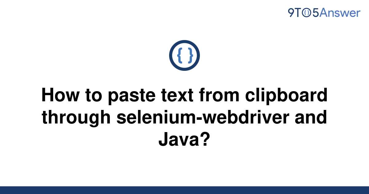 solved-how-to-paste-text-from-clipboard-through-9to5answer