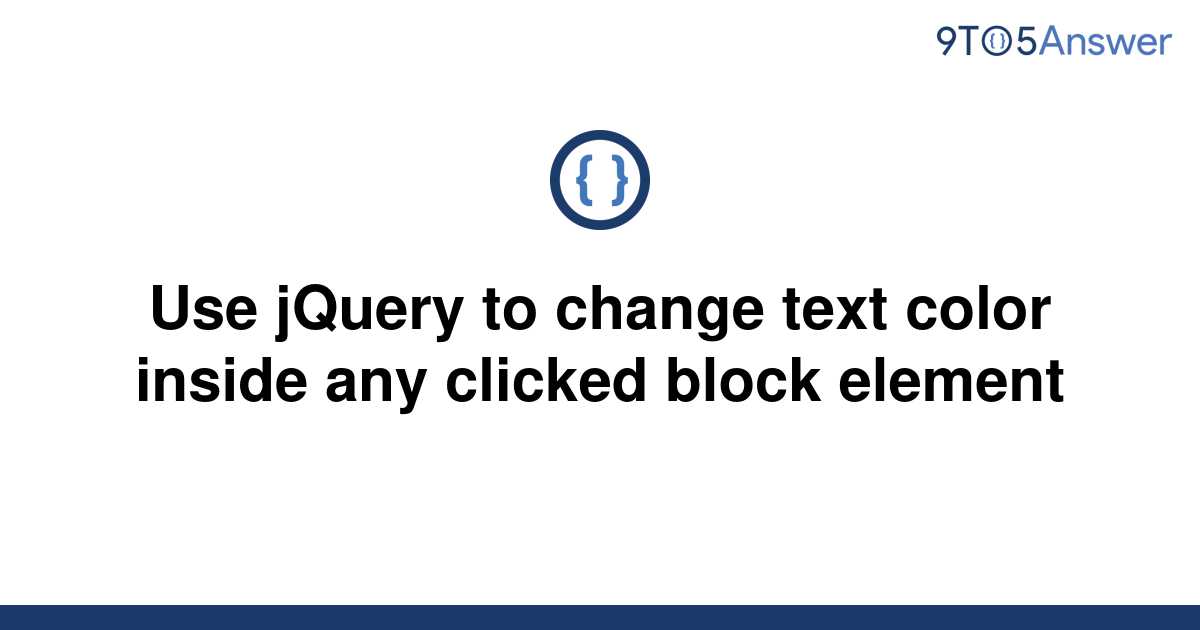 solved-use-jquery-to-change-text-color-inside-any-9to5answer