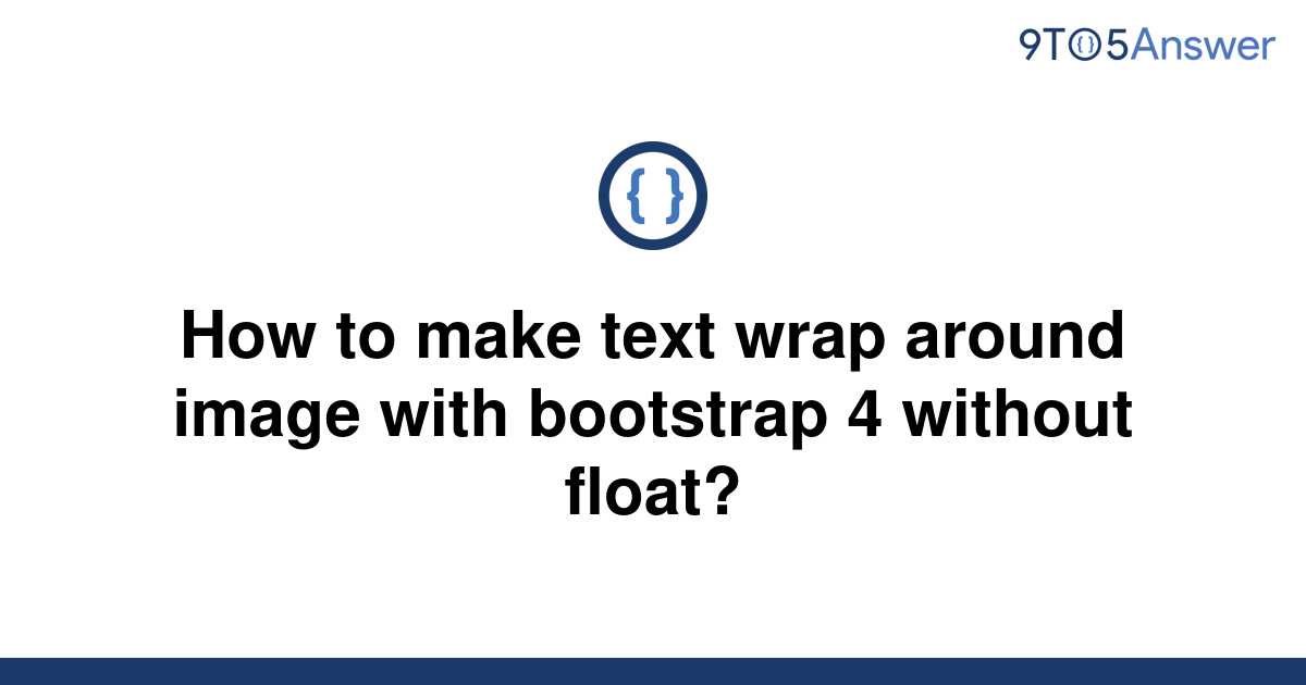 solved-how-to-make-text-wrap-around-image-with-9to5answer