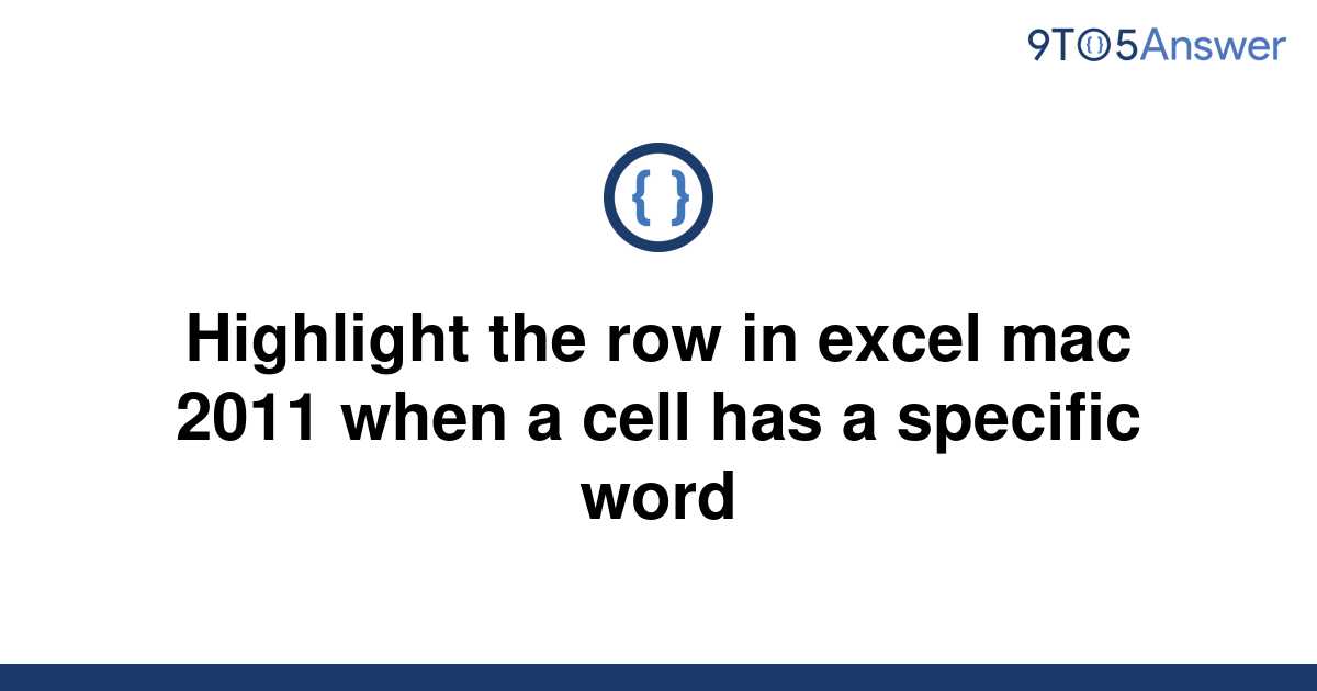 solved-highlight-the-row-in-excel-mac-2011-when-a-cell-9to5answer