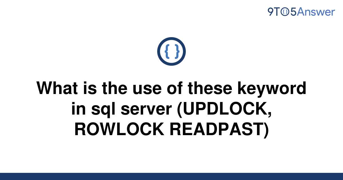 solved-what-is-the-use-of-these-keyword-in-sql-server-9to5answer