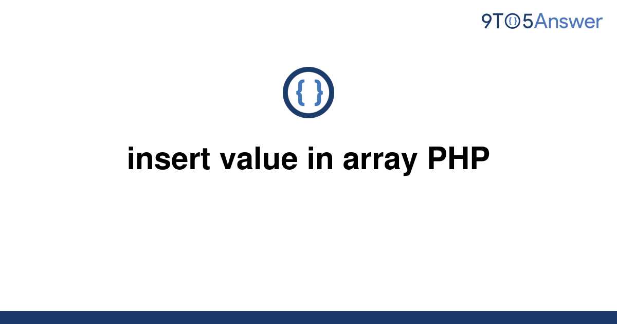 solved-insert-value-in-array-php-9to5answer