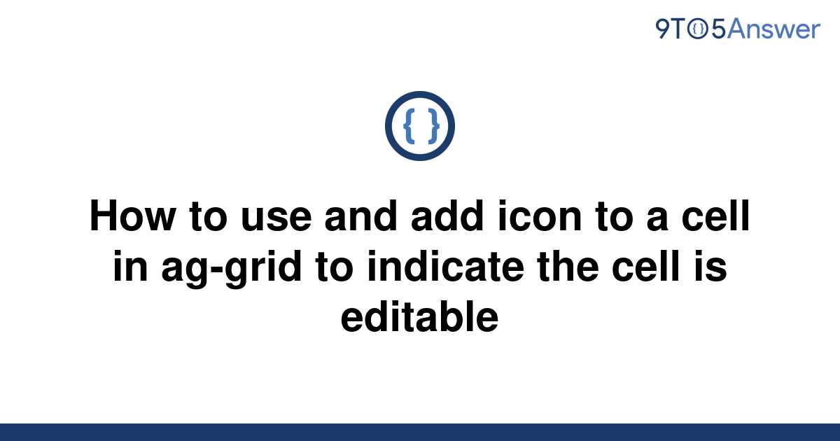 solved-how-to-use-and-add-icon-to-a-cell-in-ag-grid-to-9to5answer