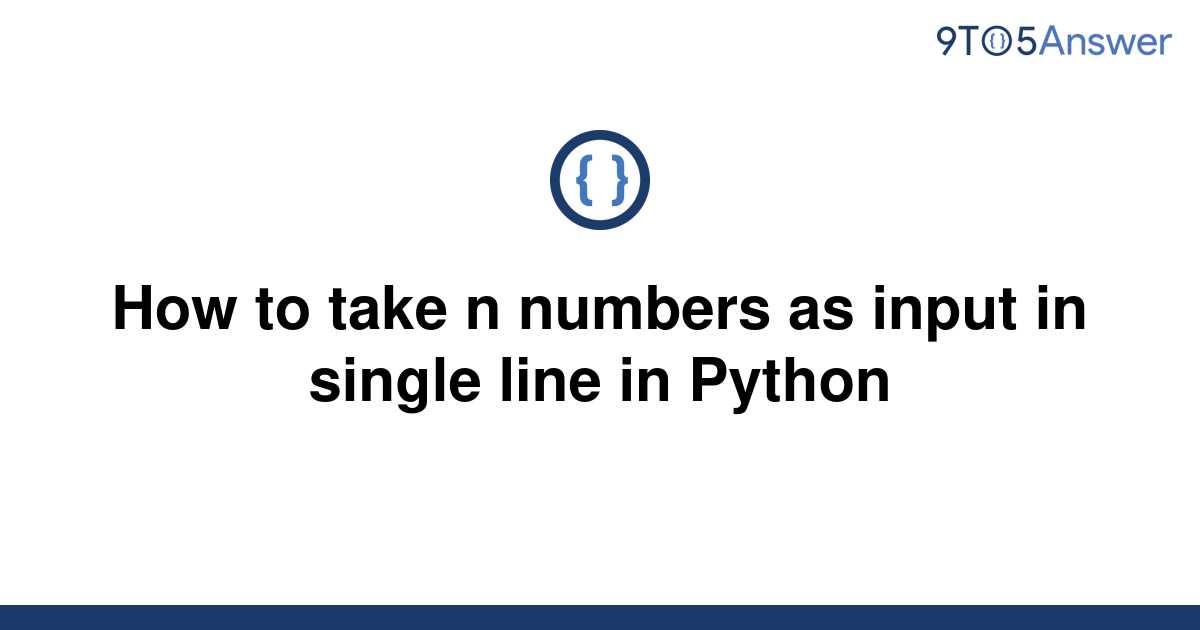 solved-how-to-take-n-numbers-as-input-in-single-line-in-9to5answer