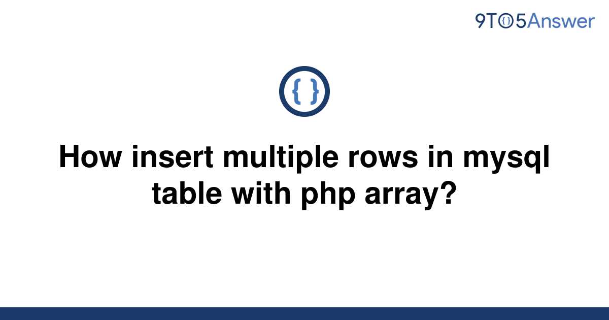 solved-how-insert-multiple-rows-in-mysql-table-with-php-9to5answer