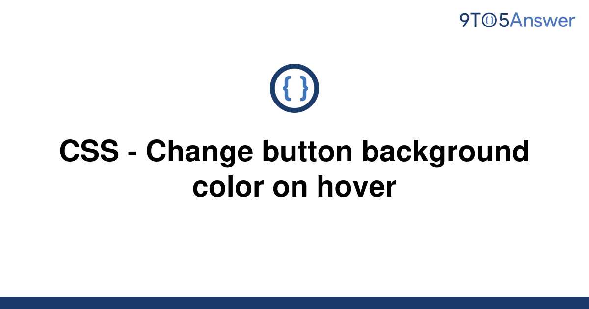 Css Change Button Background Color On Hover